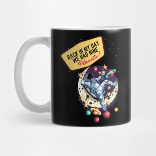 Back in my day we had nine planets! Mug